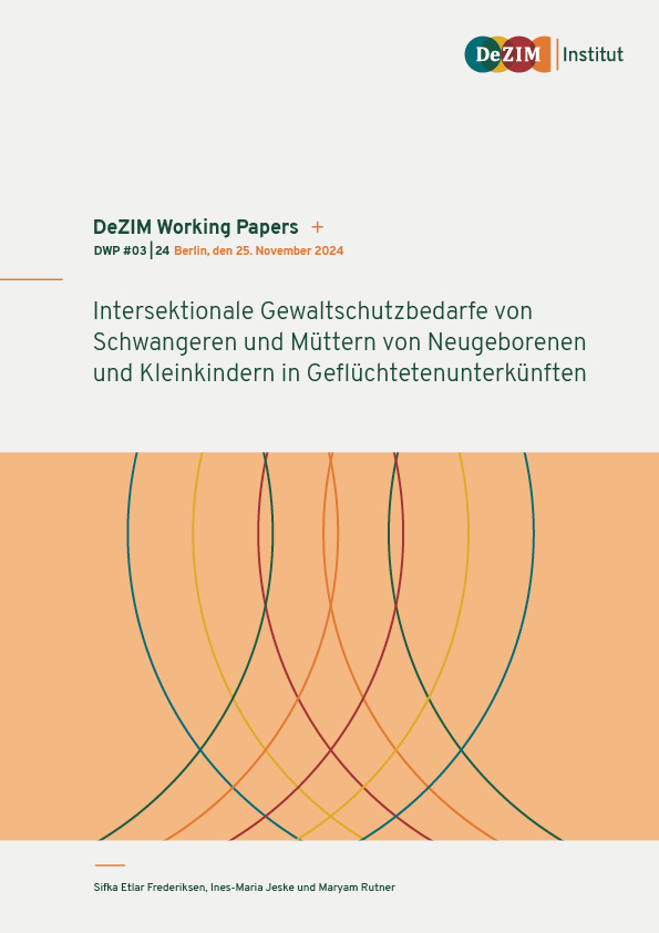 Intersektionale Gewaltschutzbedarfe von Schwangeren und Müttern von Neugeborenen und Kleinkindern in Geflüchtetenunterkünften Abbildung Cover der Publikation