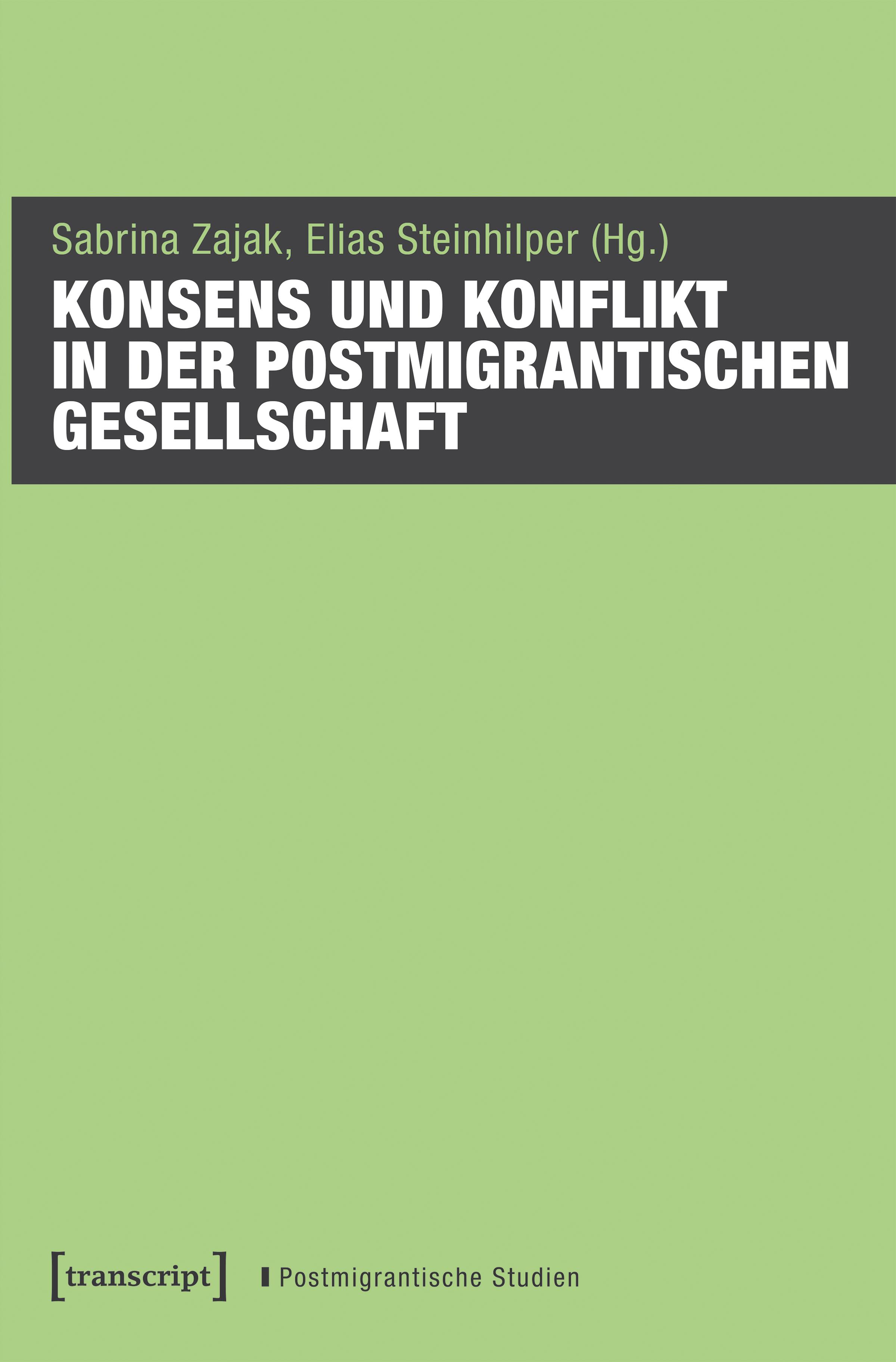 Einleitung: Umkämpfte Pluralität. Konsens und Konflikt in der postmigrantischen Gesellschaft Abbildung Cover der Publikation